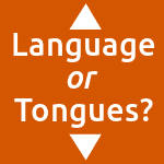Graphic showing contrast between language and tongues